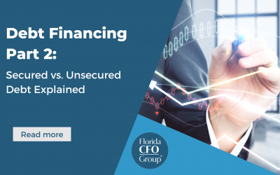 Debt Financing Part 2: Secured vs. Unsecured