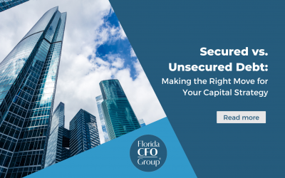 Secured vs. Unsecured Debt: Making the Right Move for Your Capital Strategy